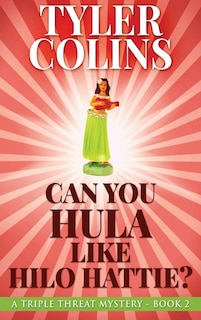 Couverture_Can You Hula Like Hilo Hattie?