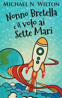 Couverture_Nonno Bretella e il volo ai Sette Mari