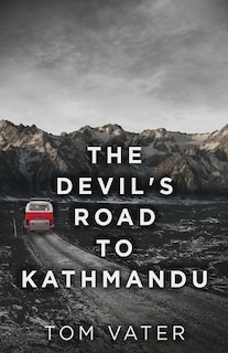 Couverture_The Devil's Road To Kathmandu
