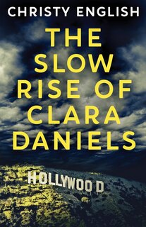 Couverture_The Slow Rise Of Clara Daniels