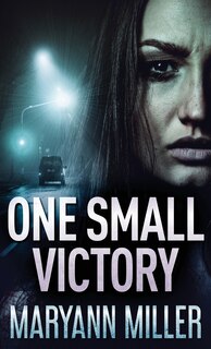 Front cover_One Small Victory