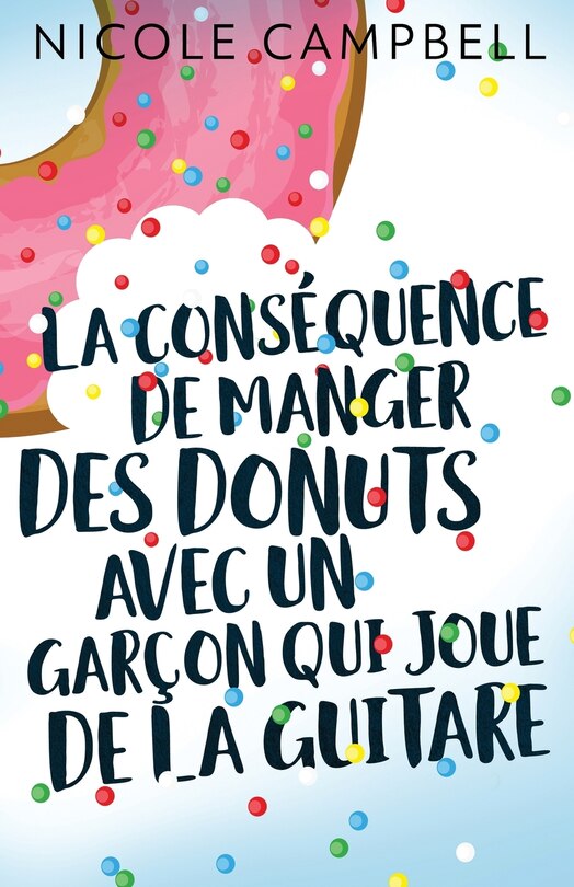 Front cover_La Conséquence De Manger Des Donuts Avec Un Garçon Qui Joue De La Guitare