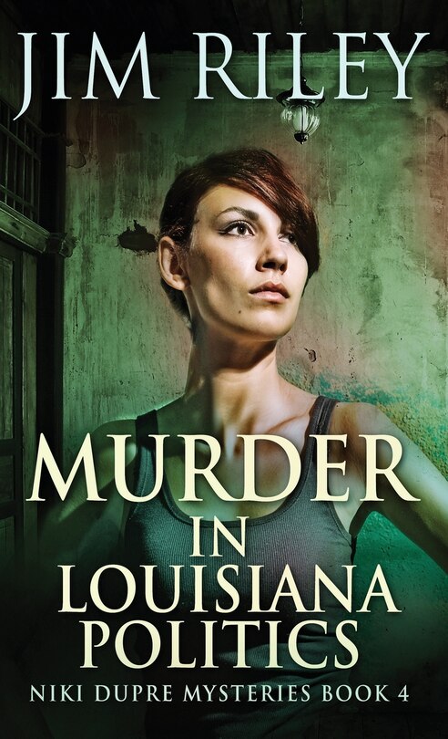 Front cover_Murder In Louisiana Politics