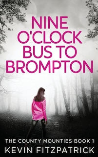 Front cover_Nine O'clock Bus To Brompton