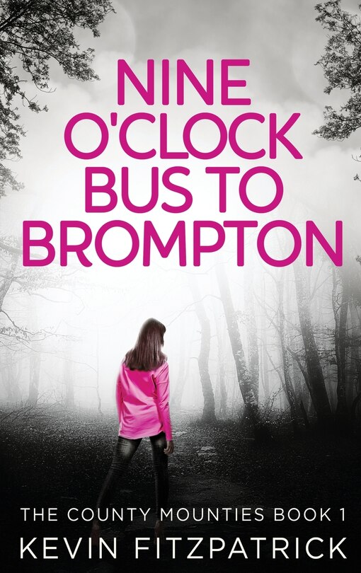 Front cover_Nine O'clock Bus To Brompton