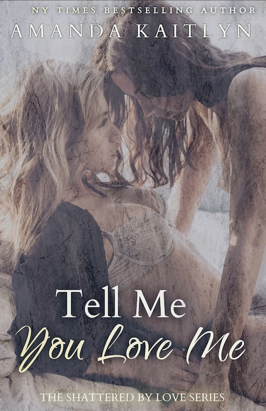 Front cover_Tell Me You Love Me