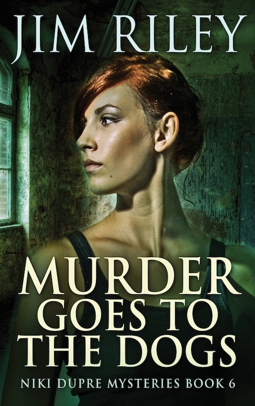 Front cover_Murder Goes To The Dogs