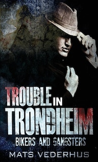 Front cover_Trouble In Trondheim
