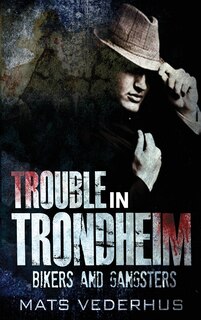 Front cover_Trouble In Trondheim