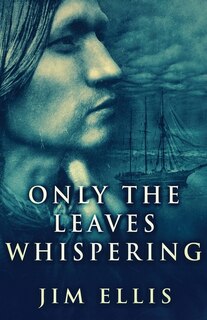 Front cover_Only The Leaves Whispering