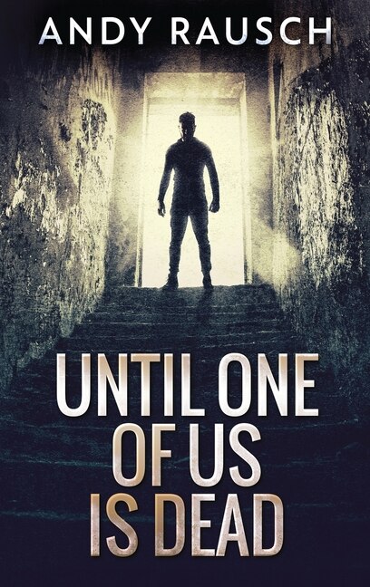 Front cover_Until One Of Us Is Dead