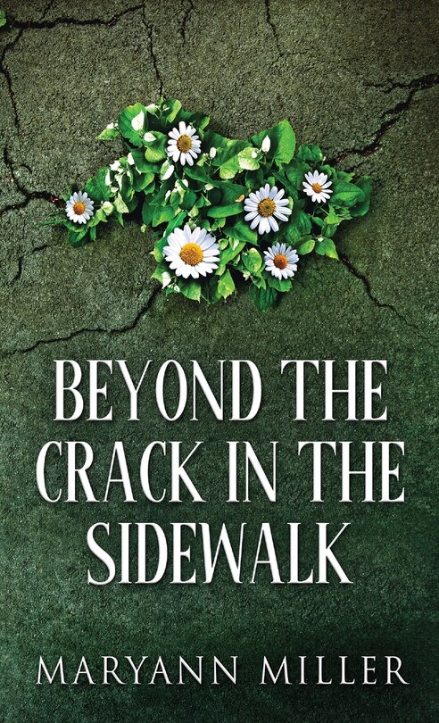 Front cover_Beyond The Crack In The Sidewalk