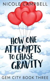 Couverture_How One Attempts to Chase Gravity