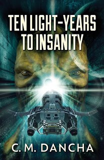 Front cover_Ten Light-years To Insanity
