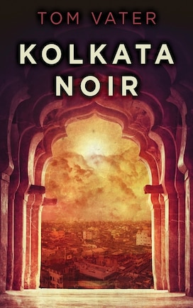 Kolkata Noir