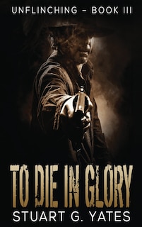 Front cover_To Die In Glory