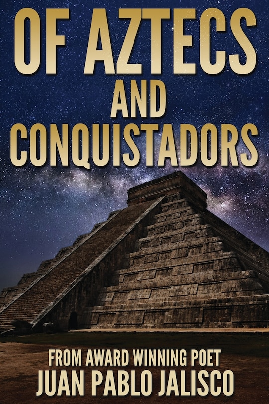 Front cover_Of Aztecs And Conquistadors