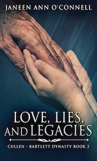 Front cover_Love, Lies, And Legacies
