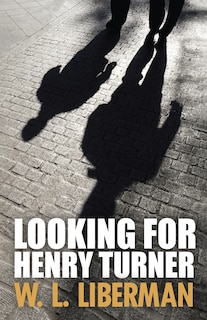 Front cover_Looking For Henry Turner