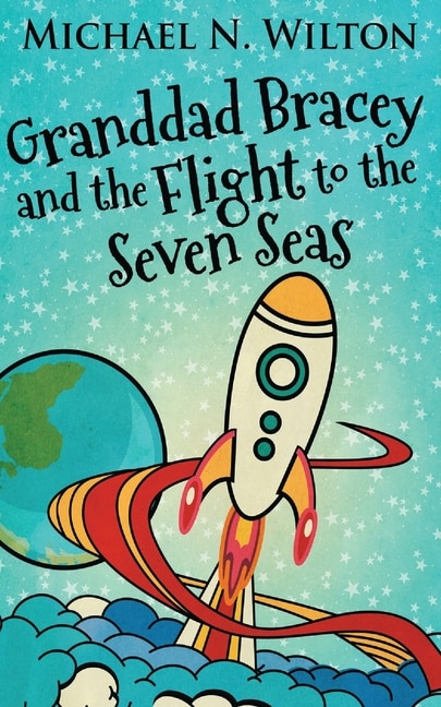 Front cover_Granddad Bracey And The Flight To The Seven Seas