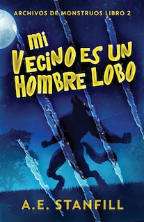 Front cover_Mi Vecino es un Hombre Lobo