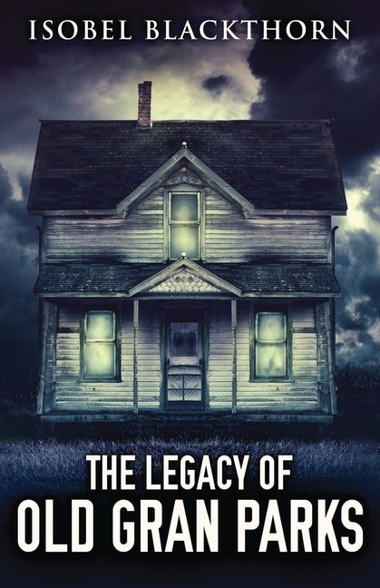 Front cover_The Legacy Of Old Gran Parks