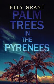 Front cover_Palm Trees In The Pyrenees