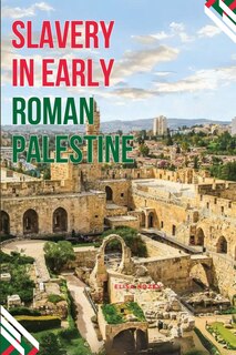Front cover_Enslaved Realities in Ancient Palestine