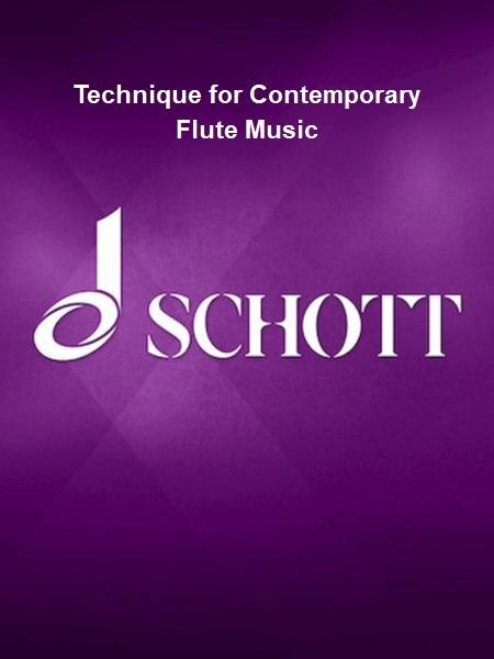 Technique for Contemporary Flute Music: for Players and Composers