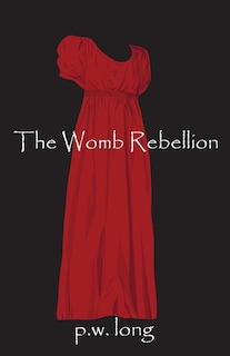 The Womb Rebellion