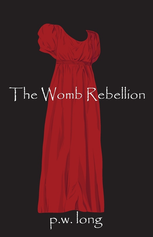 The Womb Rebellion