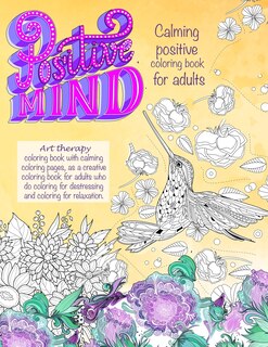 Front cover_Positive mind Calming positive coloring book for adults