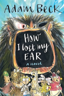 Couverture_How I Lost My Ear (Grandpa Gristle's Bedtime Tales)