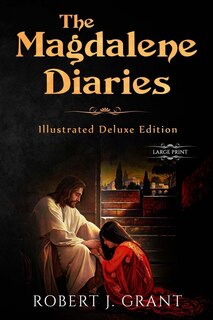 Front cover_The Magdalene Diaries (Illustrated Deluxe Large Print Edition)