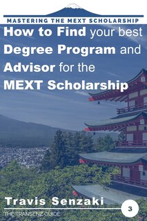 Couverture_How to Find Your Best Degree Program and Advisor for the MEXT Scholarship