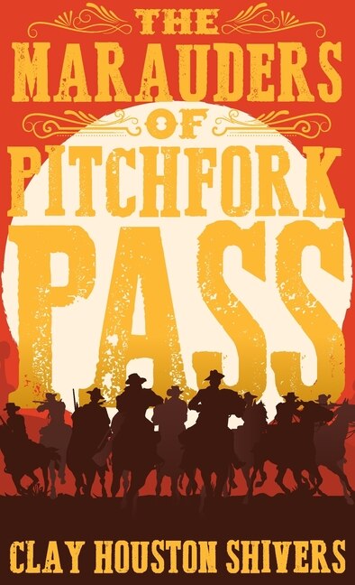 Couverture_The Marauders Of Pitchfork Pass