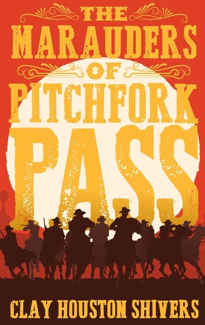 Couverture_The Marauders Of Pitchfork Pass