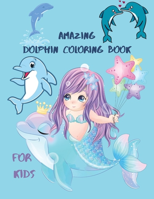 Front cover_Amazing Dolphin Coloring Book For Kids