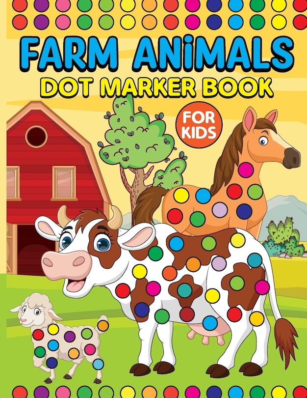 Couverture_Farm Animals Dot Markers Book for Kids