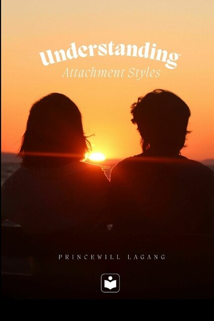 Front cover_Understanding Attachment Styles