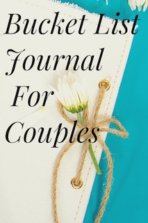 Front cover_Bucket List Journal for Couples