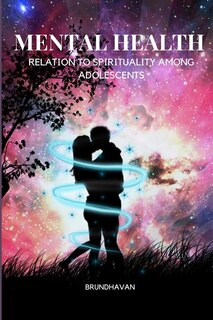 Front cover_Mental health in relation to spirituality among adolescents