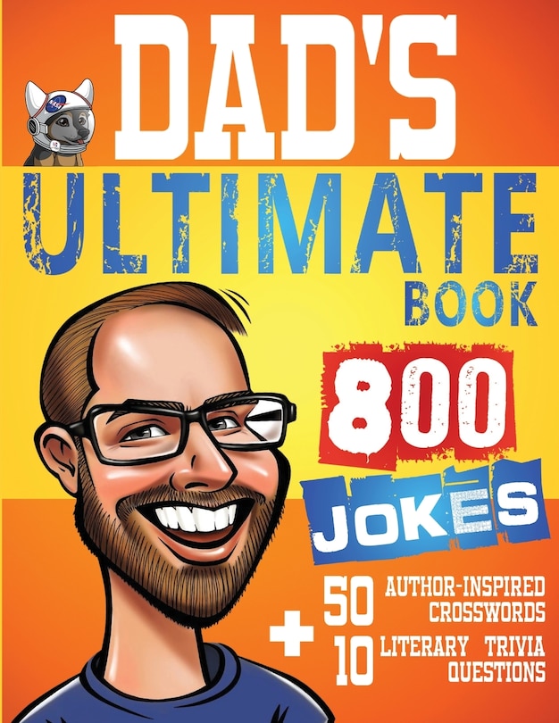 Couverture_Dad's Ultimate Book 800 Jokes + 50 Author Inspired Crosswords + 10 Literary Trivia Questions