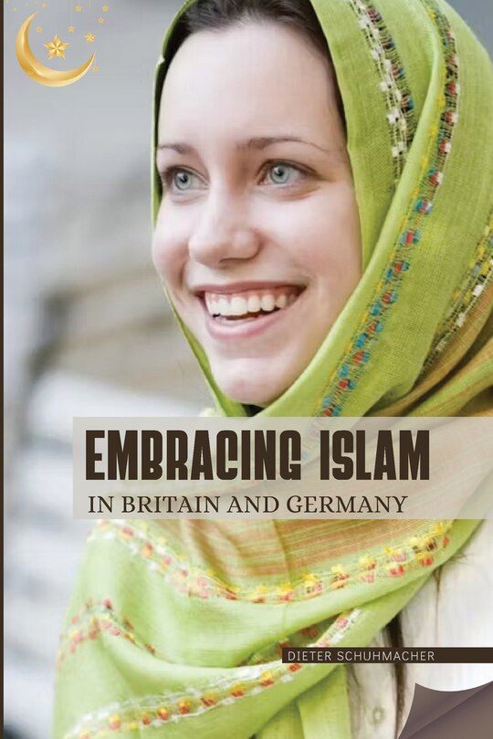 Front cover_Embracing Islam in Britain and Germany