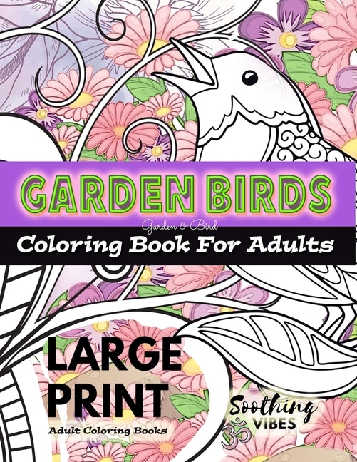 Couverture_LARGE PRINT Adult Coloring Books - Garden Birds coloring book for adults