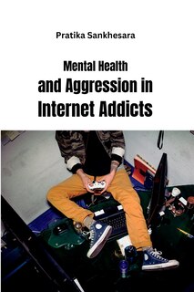 Couverture_Mental Health and Aggression in Internet Addicts