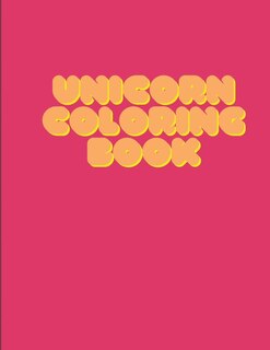 Unicorn Coloring Book