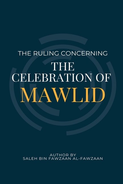 Front cover_The Ruling Concerning the Celebration of Mawlid