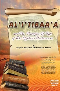 Front cover_Al'i'tibaa'a - And the Principles of Fiqh of the Righteous Predecessors