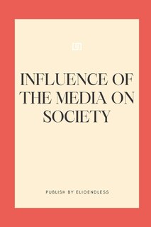 Front cover_Influence of the Media on Society